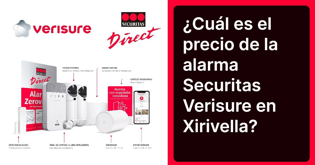 ¿Cuál es el precio de la alarma Securitas Verisure en Xirivella?